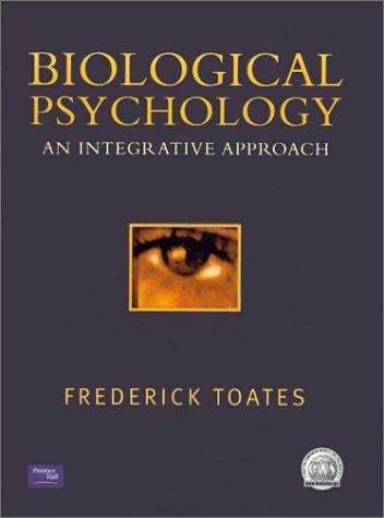 Biological Psychology: An Integrative Approach