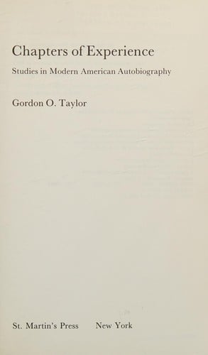 Chapters of Experience: Studies in 20th Century American Autobiography