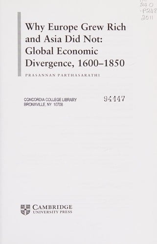 Why Europe grew rich and Asia did not: global economic divergence, 1600-1850