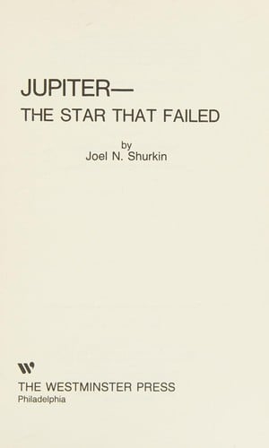 Jupiter, the star that failed