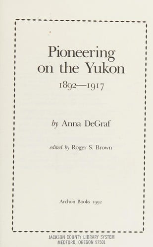 Pioneering on the Yukon, 1892-1917