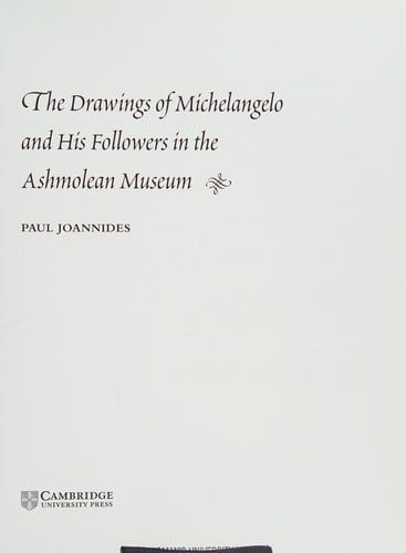 The drawings of Michelangelo and his followers in the Ashmolean Museum