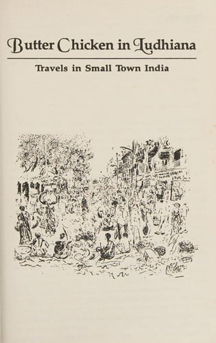 Butter chicken in Ludhiana: travels in small town India