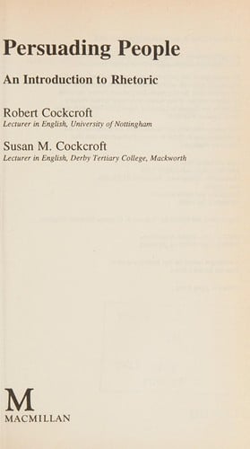 Persuading People: An Introduction to Rhetoric