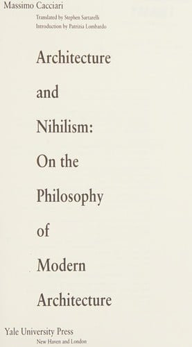 Architecture and nihilism: on the philosophy of modern architecture