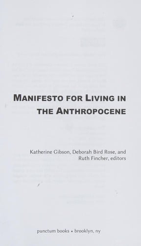 Manifesto for Living in the Anthropocene