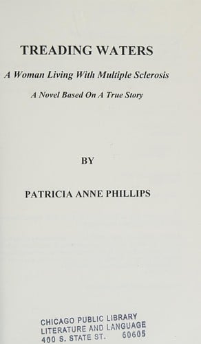 Treading waters: a woman living with MS: a novel based on a true story