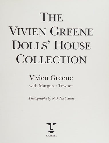 The Vivien Greene's Doll's House Collection