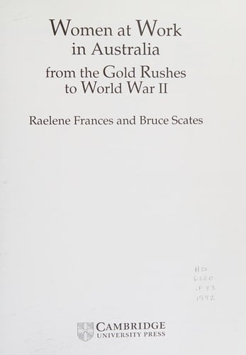 Women at work in Australia: from the gold rushes to World War II