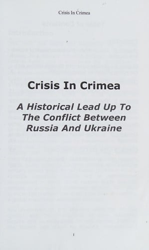 Crisis in Crimea: a historical lead up to the conflict between Russia and Ukraine