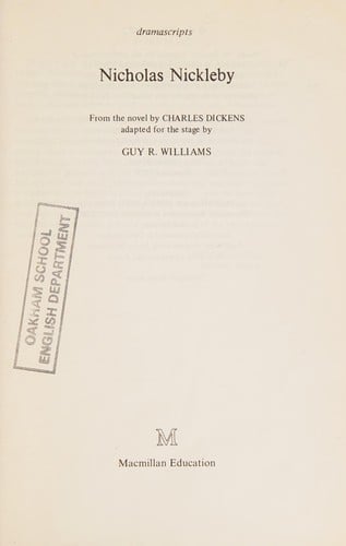Nicholas Nickleby: from the novel by Charles Dickens