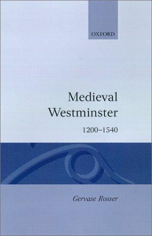 Medieval Westminster, 1200-1540
