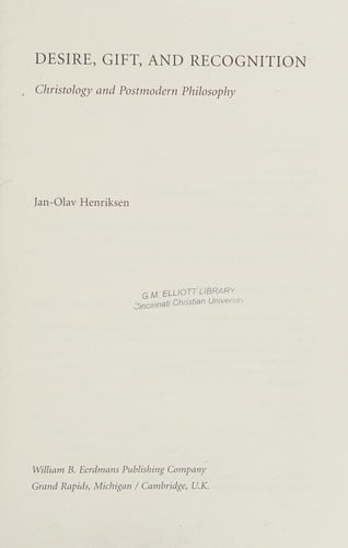 Desire, gift, and recognition: christology and postmodern philosophy