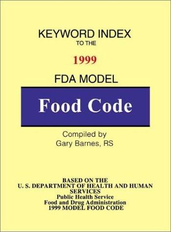 Keyword Index: 1999 FDA Model Food Code
