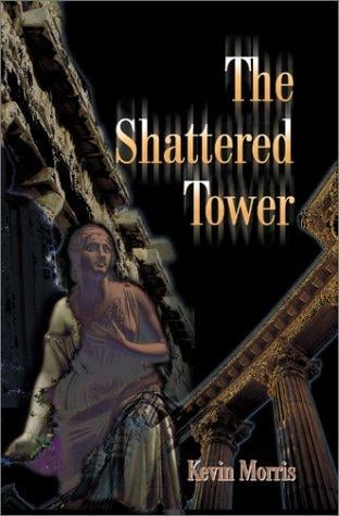 The Shattered Tower