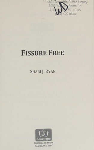 Fissure free