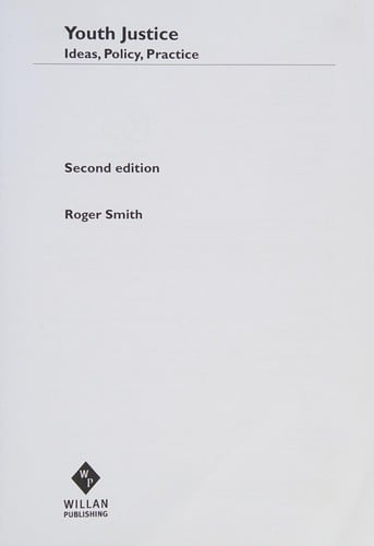 YOUTH JUSTICE: IDEAS, POLICY, PRACTICE.