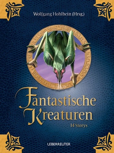 Fantastische Kreaturen: 14 Storys
