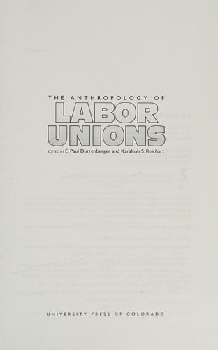 Anthropology of Labor Unions
