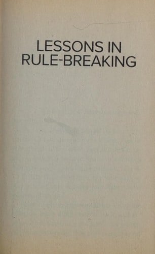 Lessons in rule-breaking