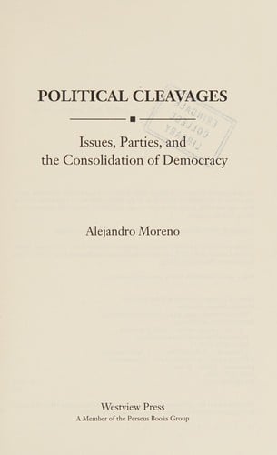 Political cleavages: issues, parties, and the consolidation of democracy