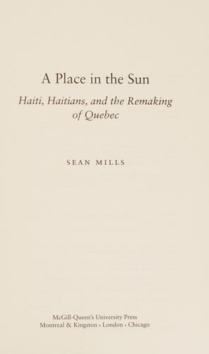Place in the Sun: Haiti, Haitians, and the Remaking of Quebec
