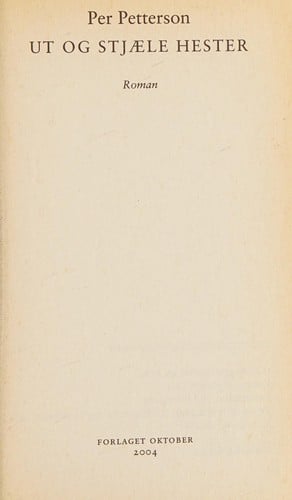 Ut og stjæle hester: roman