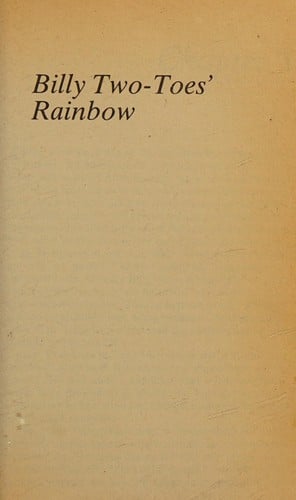 Billy Two-Toe's rainbow.