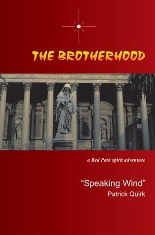The Brotherhood: A Red Path Spirit Adventure