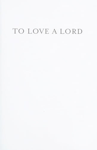 To love a Lord