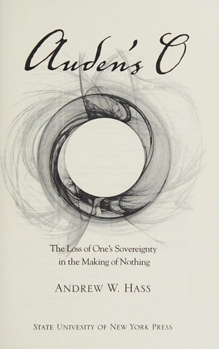 Auden's O: the loss of one's sovereignty in the making of nothing
