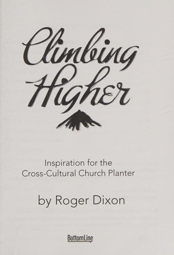 Climbing higher: inspiration for the cross-cultural church planter
