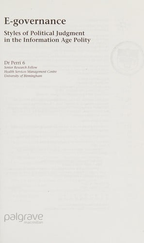 E-governance: styles of political judgement in the information age polity