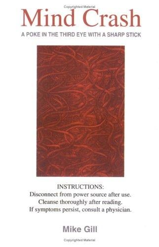 Mind Crash: (A poke in the third eye with a sharp stick)