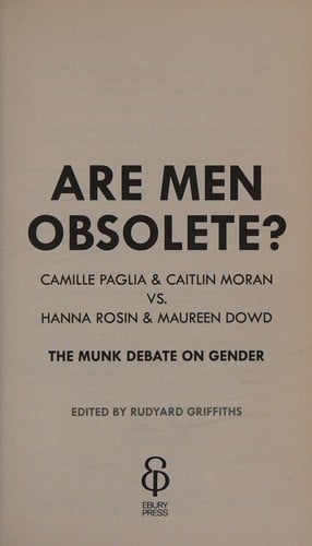 Are Men Obsolete?: The Munk Debate on Gender
