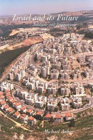 Israel and Its Future: Analysis and Suggestions