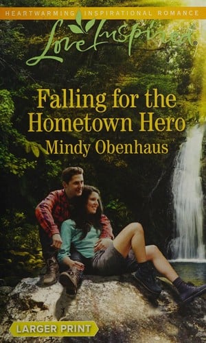 Falling for the Hometown Hero