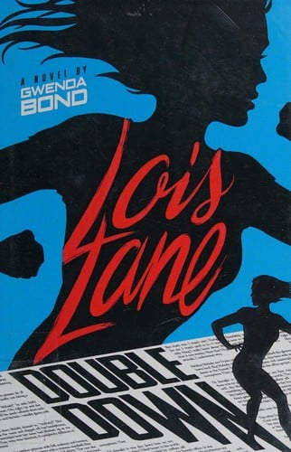 Lois Lane: double down