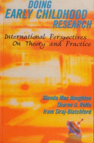 Doing early childhood research: international perspectives on theory and practice