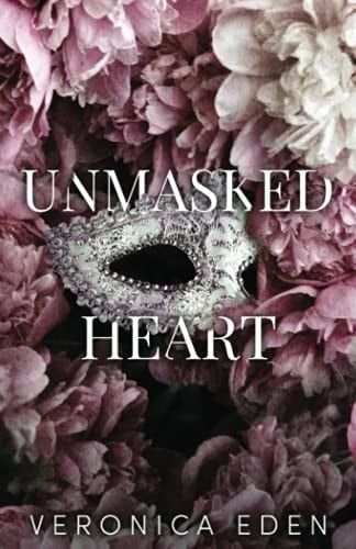 Unmasked Heart: A Dark Arranged Marriage Bully Romance