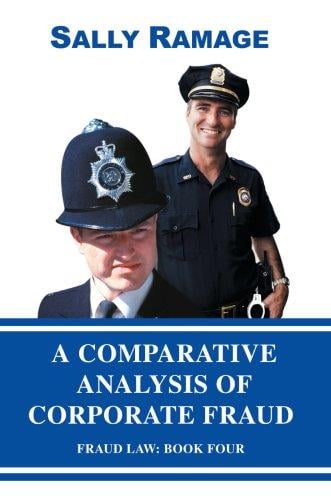 A Comparative Analysis of Corporate Fraud: Fraud Law: Book Four
