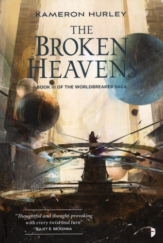 The Broken Heavens: The Worldbreaker Saga: Book III