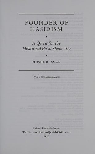Founder of Hasidism: A Quest for the Historical Ba'al Shem Tov