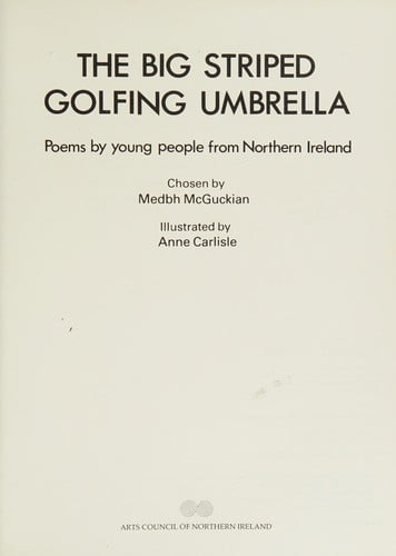 The Big striped golfing umbrella: poems by young people from Northern Ireland
