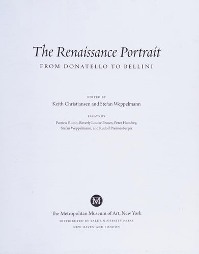 The Renaissance portrait: from Donatello to Bellini