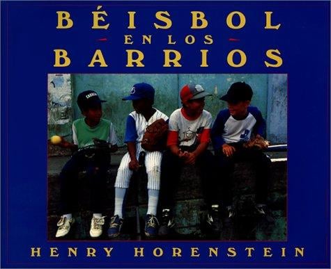 Beisbol En Los Barrios/Baseball in the Barrios