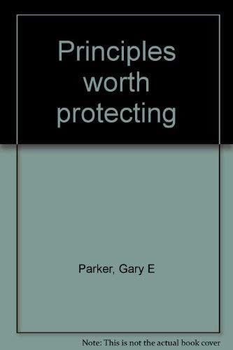 Principles worth protecting