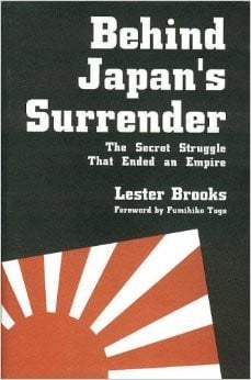 Behind Japan's Surrender: The Secret Struggle That Ended an Empire