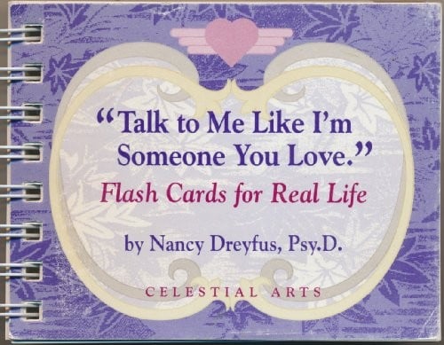 Talk to Me Like I'm Someone You Love: Flash Cards for Real Life