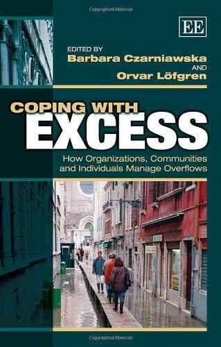 Coping with excess: how organizations, communities and individuals manage overflows